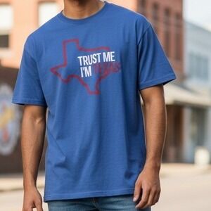 Trust me I'm Texan